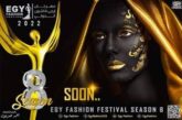احمد العزبي يستعد لاطلاق الموسم ( الثامن )من مهرجان ايجى فاشون الدولي لعام 2022